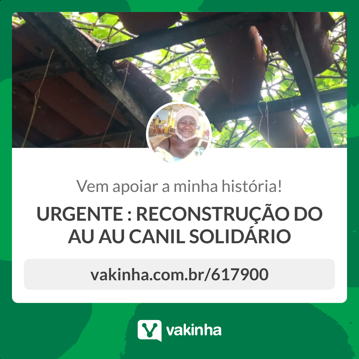 RECONSTRUÇÃO DO AU AU CANIL SOLIDÁRIO. DOAÇÕES RAÇÕES, MATERIAL DE HIGIENE,  E MATERIAL DE CONSTRUÇÃO 71988767722 CONTATO E PIX DE MARIA CRUA NUBANK